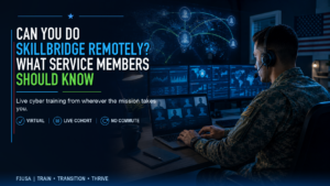 Can You Do SkillBridge Remotely? What Service Members Should Know